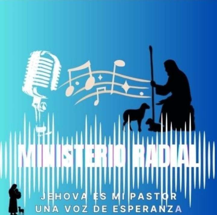RADIO JEHOVA ES MI PASTOR UNA VOZ DE ESPERANZA