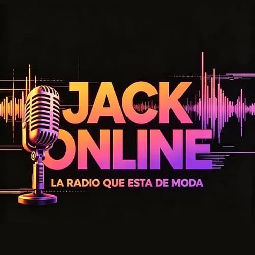 JACK ONLINE LA RADIO QUE ESTA DE MODA